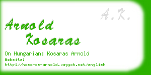 arnold kosaras business card